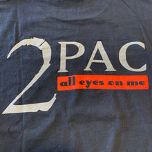 Load image into Gallery viewer, 2PAC「ALL EYES ON ME」L