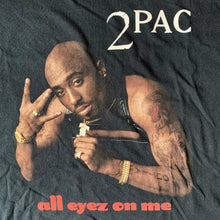 Load image into Gallery viewer, 2PAC 「ALL EYEZ ON ME」