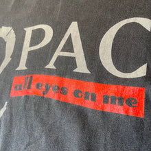 Load image into Gallery viewer, 2PAC「ALL EYES ON ME」XL